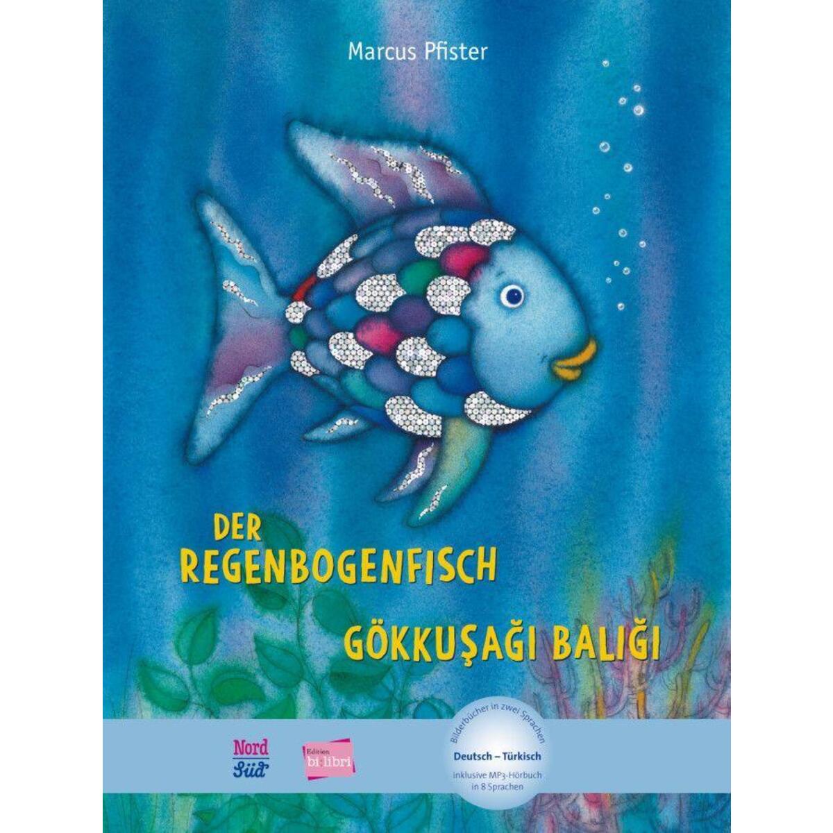 Der Regenbogenfisch. Kinderbuch Deutsch-Türkisch Der Regenbogenfisch. Kinderbuch Deutsch-Türkisch von Hueber Verlag GmbH