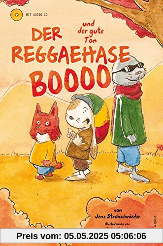 Der Reggaehase Boooo und der gute Ton