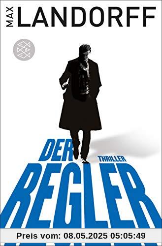 Der Regler: Thriller