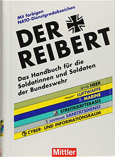Der Reibert: Das Handbuch für die Soldatinnen und Soldaten der Bundeswehr