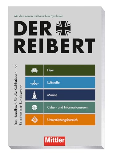 Der Reibert: Das Handbuch für die Soldatinnen und Soldaten der Bundeswehr von MITTLER
