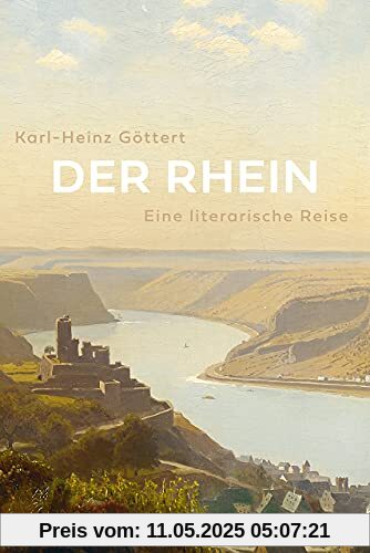 Der Rhein: Eine literarische Reise