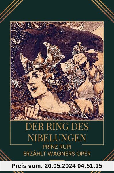 Der Ring des Nibelungen: Prinz Rupi erzählt Wagners Oper