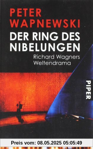 Der Ring des Nibelungen: Richard Wagners Weltendrama: Richard Wagners Weltendramen