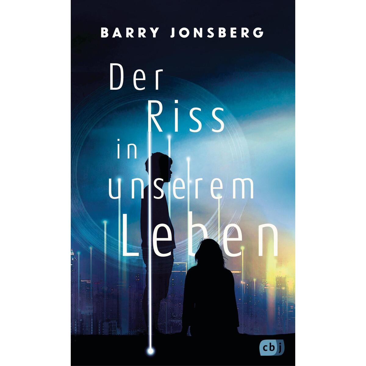 Der Riss in unserem Leben von cbj