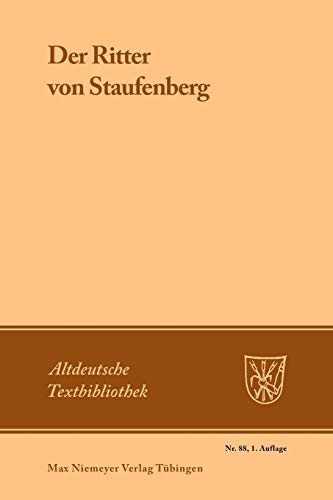 Der Ritter von Staufenberg (Altdeutsche Textbibliothek, 88, Band 88)