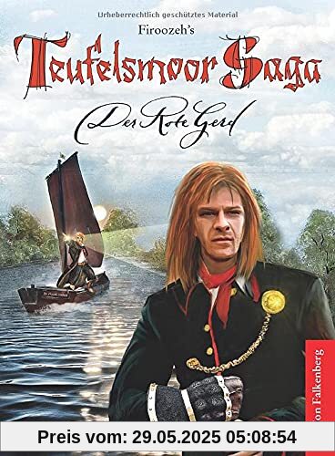 Der Rote Gerd: Firoozeh’s Teufelsmoor Saga, Band 1 Der Rote Gerd: Firoozeh’s Teufelsmoor Saga, Band 1