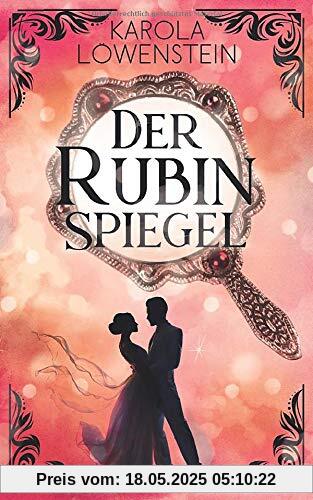 Der Rubinspiegel (Die Nebelstein-Chroniken, Band 3)