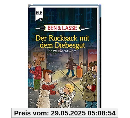 Der Rucksack mit dem Diebesgut: Ein Weihnachtskrimi (Ben und Lasse)