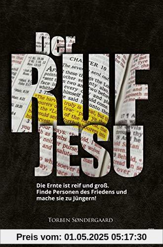 Der Ruf Jesu: Die Ernte ist reif und groß. Finde Personen des Friedens und mache sie zu Jüngern! Der Ruf Jesu: Die Ernte ist reif und groß. Finde Personen des Friedens und mache sie zu Jüngern!