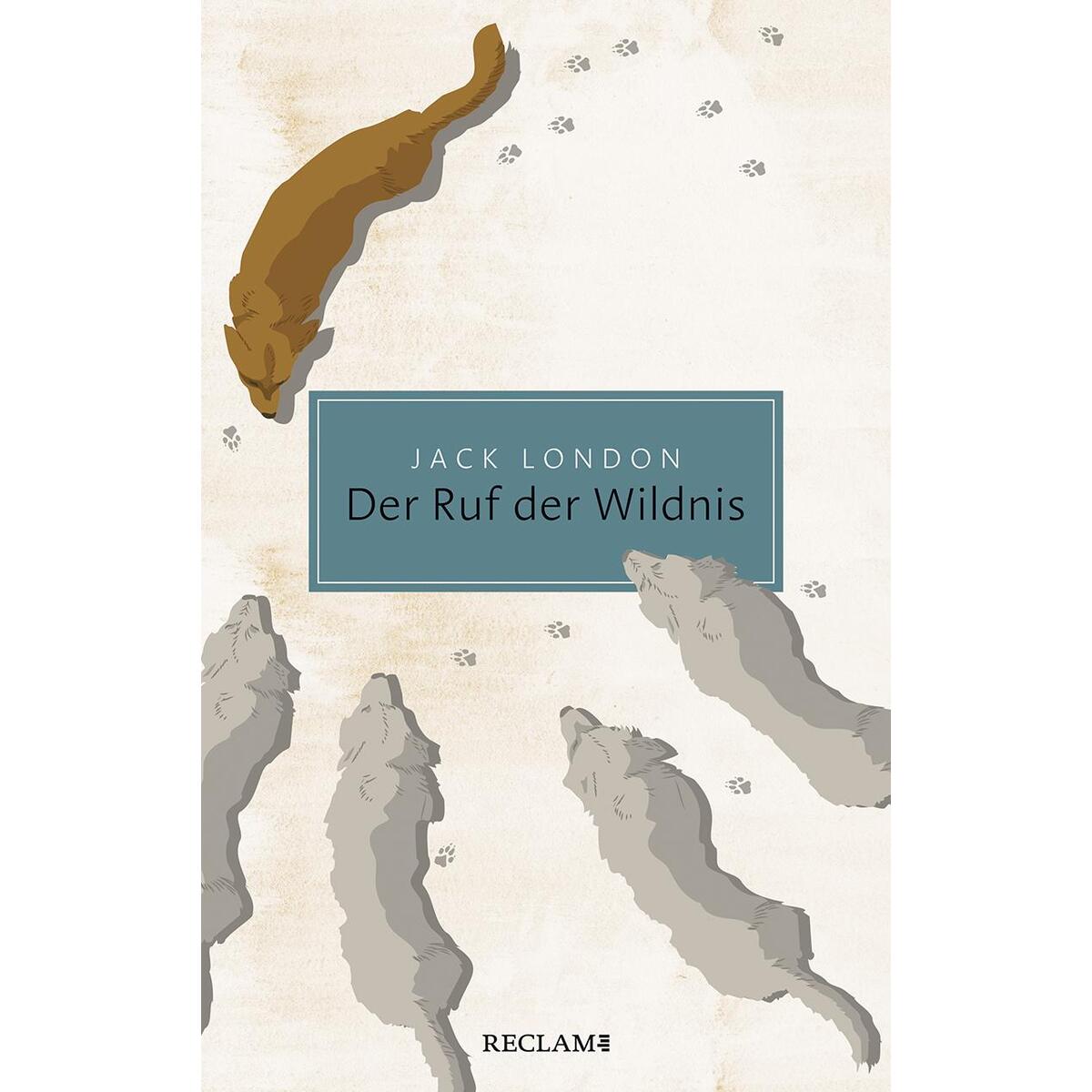 Der Ruf der Wildnis von Reclam Philipp Jun.