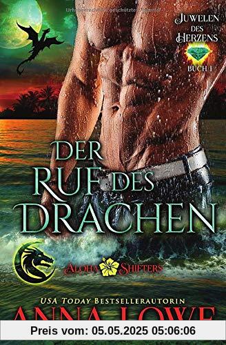 Der Ruf des Drachen (Aloha Shifters: Juwelen des Herzens, Band 1)