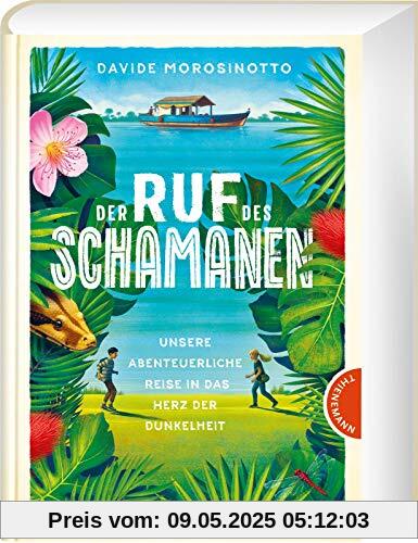 Der Ruf des Schamanen. Unsere abenteuerliche Reise in das Herz der Dunkelheit: | Spannender Abenteuerroman ab 12