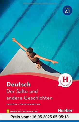 Der Salto und andere Geschichten: Lektüre mit Audios online (Lektüre für Jugendliche)