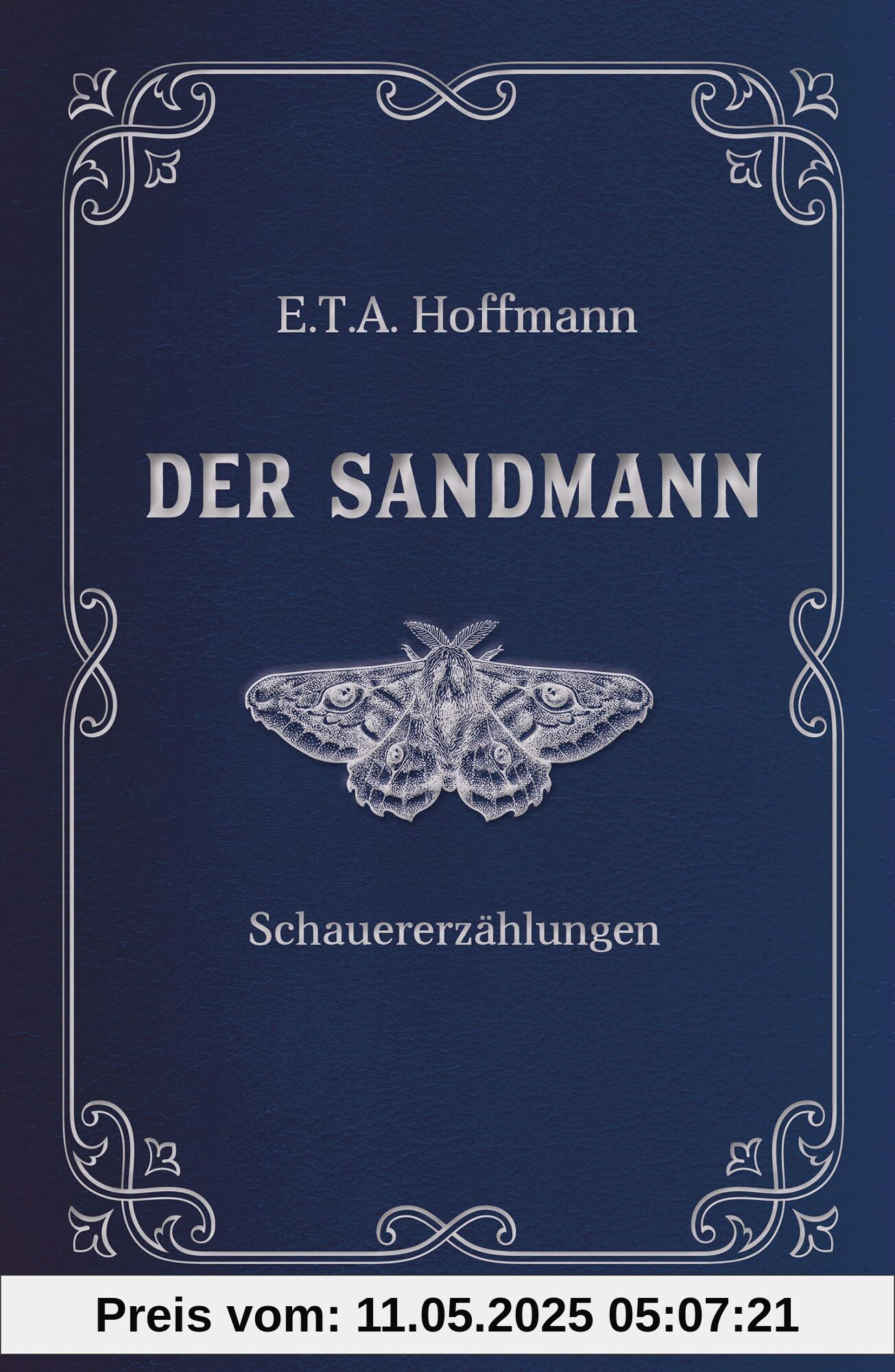 Der Sandmann. Schauererzählungen. In Cabra-Leder gebunden. Mit Silberprägung: Die wegweisende Erzählung der Schwarzen Romantik - (Cabra-Leder-Reihe, Band 30)