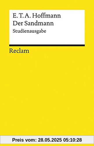 Der Sandmann: Studienausgabe. Paralleldruck der Handschrift und des Erstdrucks (1817) (Reclams Universal-Bibliothek)