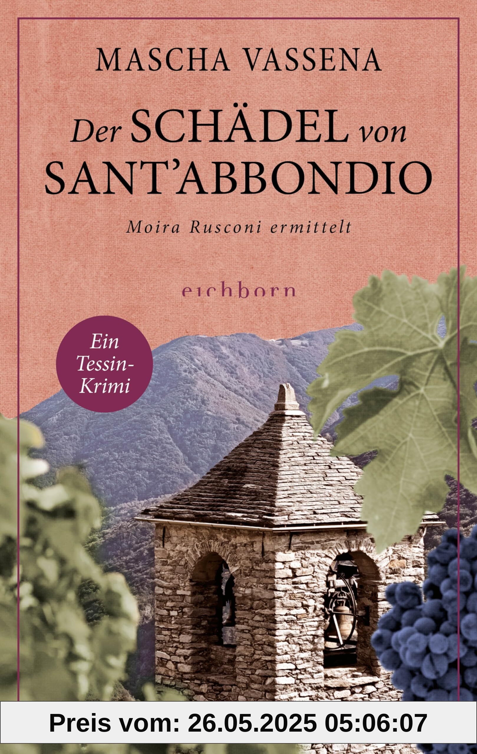 Der Schädel von Sant'Abbondio: Moira Rusconi ermittelt. Ein Tessin-Krimi
