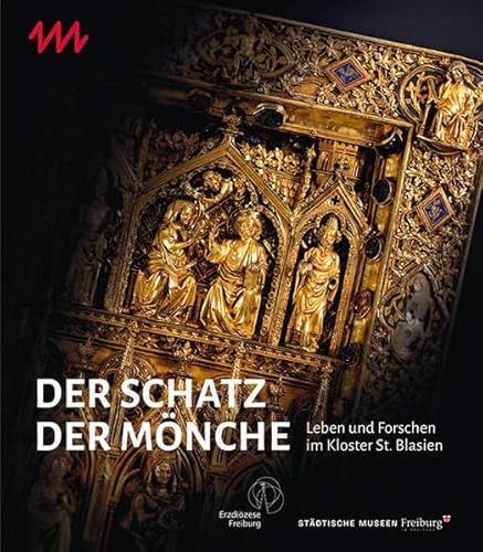 Der Schatz der Mönche: Leben und Forschen im Kloster St. Blasien von Michael Imhof Verlag