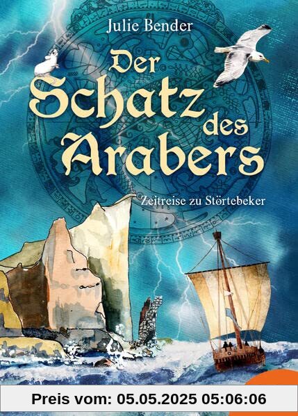 Der Schatz des Arabers: Zeitreise zu Störtebeker Der Schatz des Arabers: Zeitreise zu Störtebeker