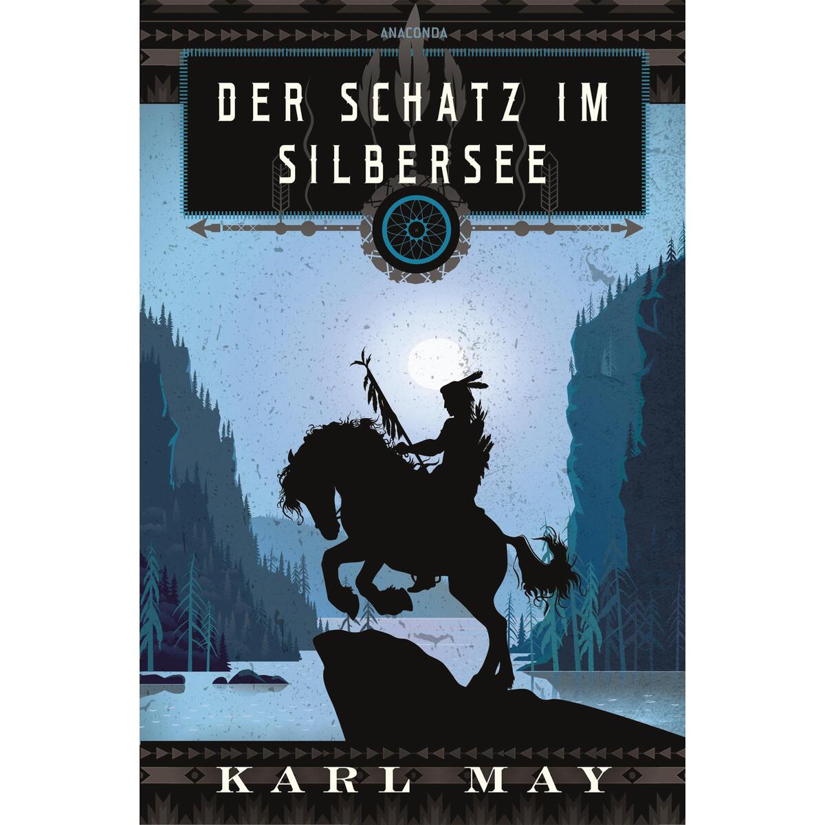 Der Schatz im Silbersee von Anaconda Verlag