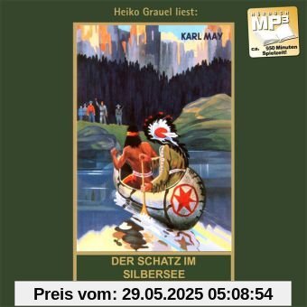 Der Schatz im Silbersee: mp3-Hörbuch, Band 36 der Gesammelten Werke Der Schatz im Silbersee: mp3-Hörbuch, Band 36 der Gesammelten Werke