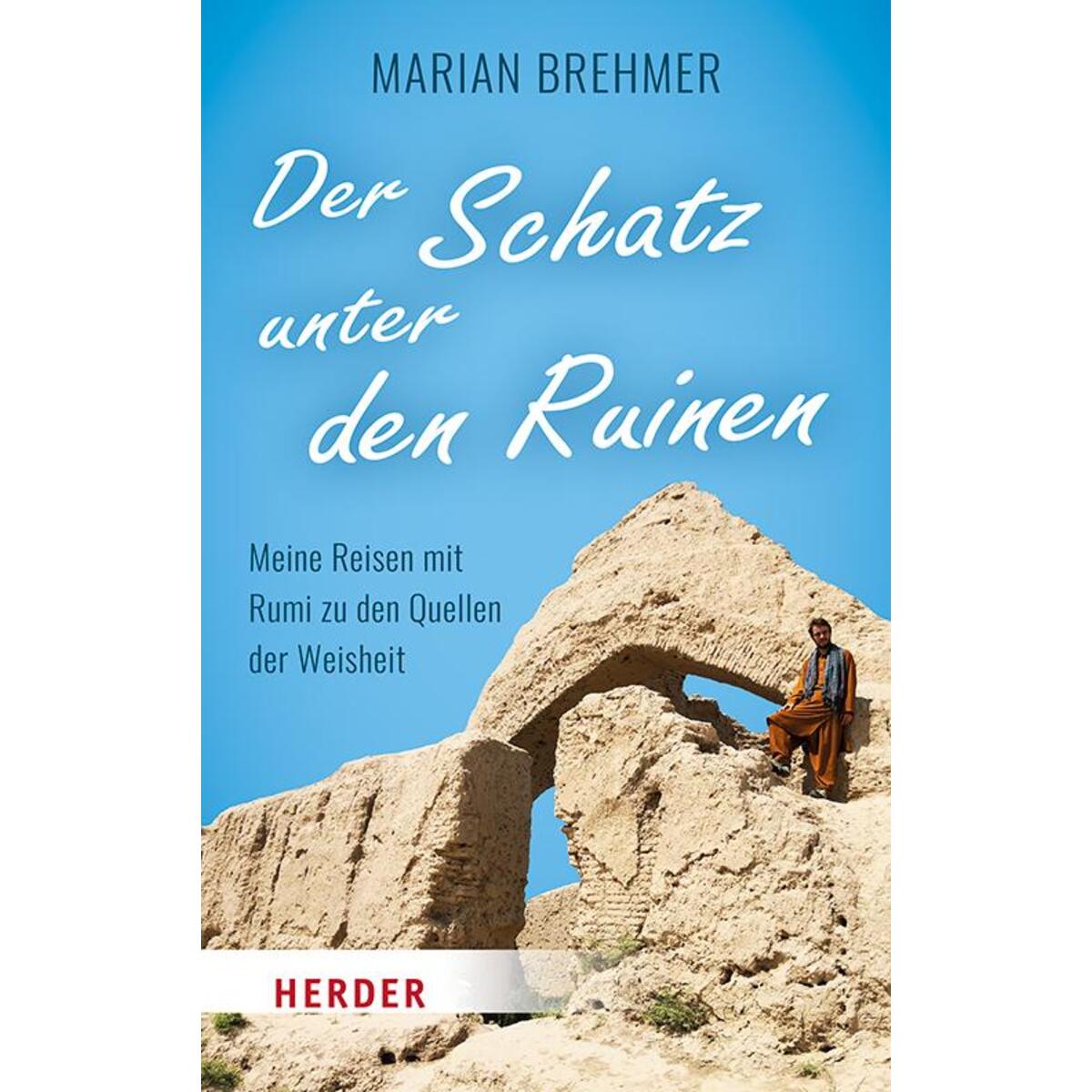 Der Schatz unter den Ruinen von Herder Verlag GmbH