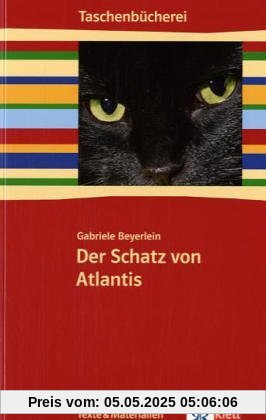 Der Schatz von Atlantis: Ab 5./6. Schuljahr