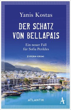 Der Schatz von Bellapais / Sofia Perikles Bd.2 von Atlantik Verlag
