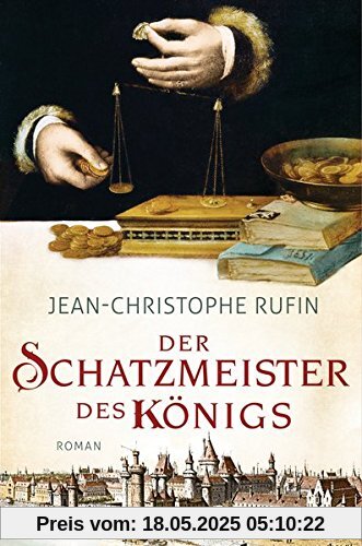 Der Schatzmeister des Königs: Roman