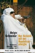 Der Scheich mit der Hundehaarallergie: Komissar Schneider flippt extrem aus. Roman