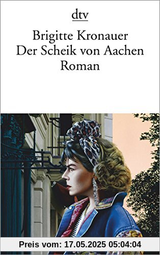 Der Scheik von Aachen: Roman