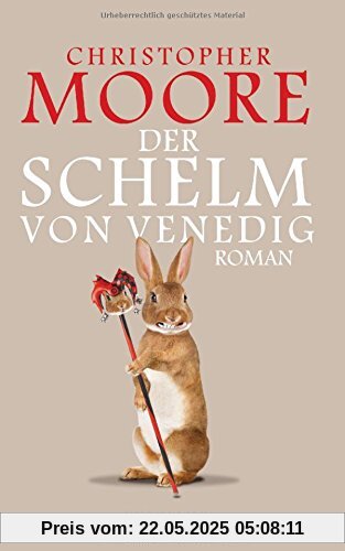 Der Schelm von Venedig: Roman Der Schelm von Venedig: Roman