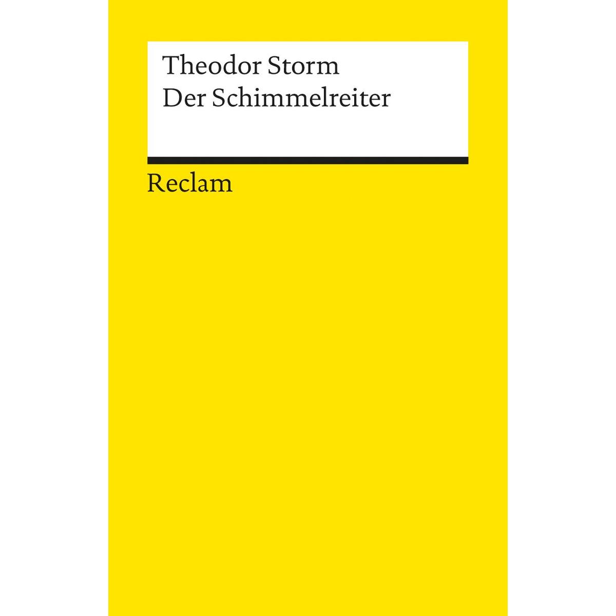 Der Schimmelreiter Der Schimmelreiter von Reclam Philipp Jun.