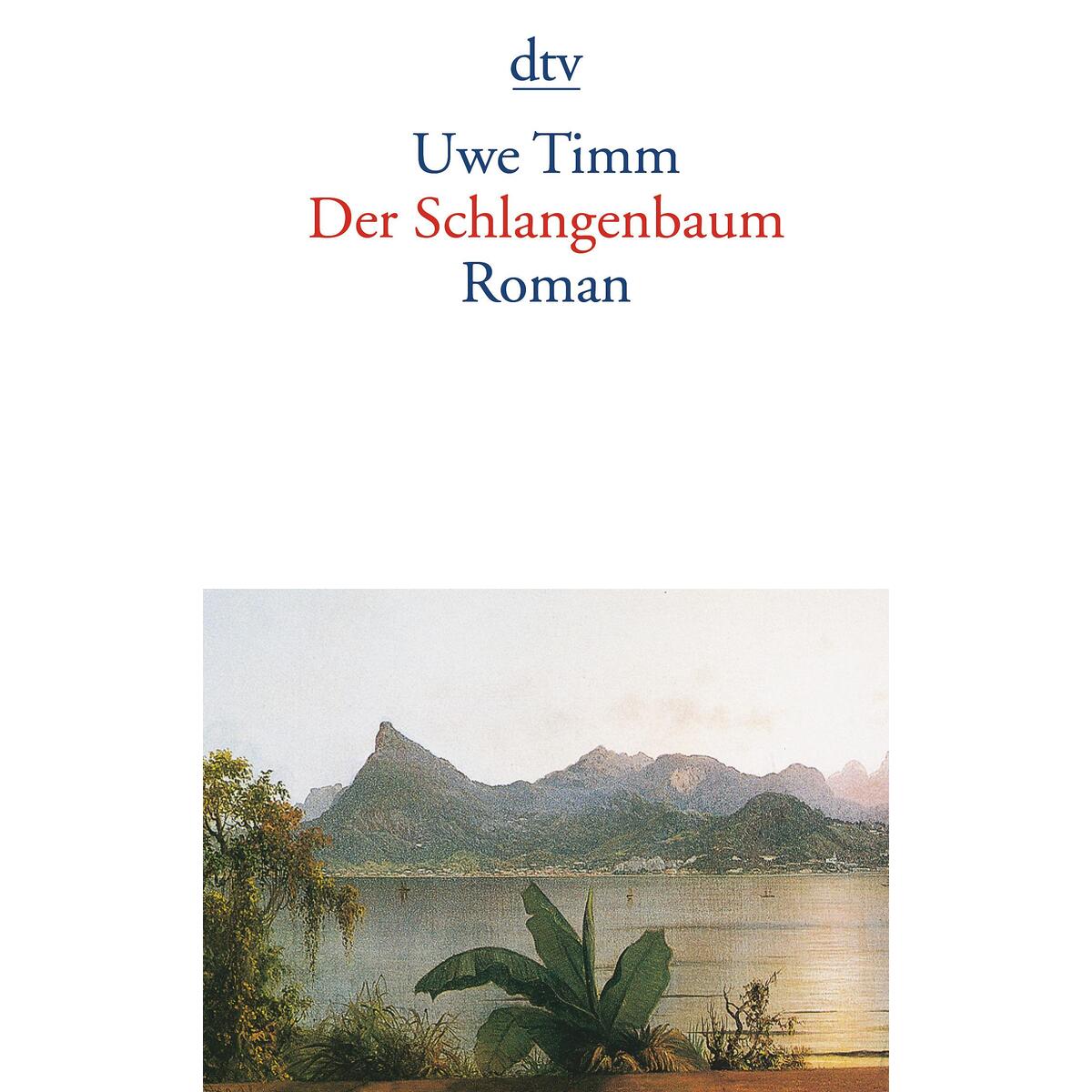 Der Schlangenbaum Der Schlangenbaum von dtv Verlagsgesellschaft