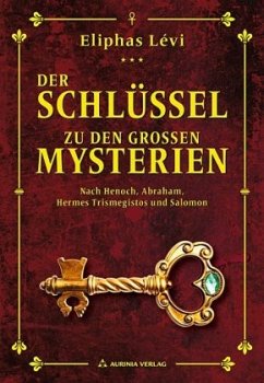 Der Schlüssel zu den großen Mysterien von Aurinia Verlag