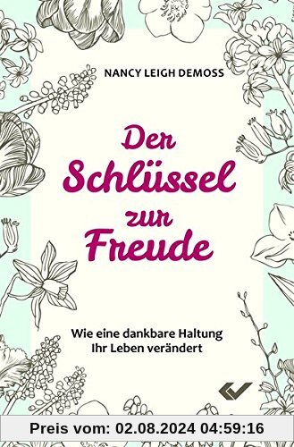 Der Schlüssel zur Freude: Wie eine dankbare Haltung Ihr Leben verändert