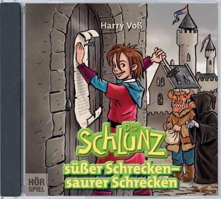 Der Schlunz - Süßer Schrecken, saurer Schrecken Der Schlunz - Süßer Schrecken, saurer Schrecken