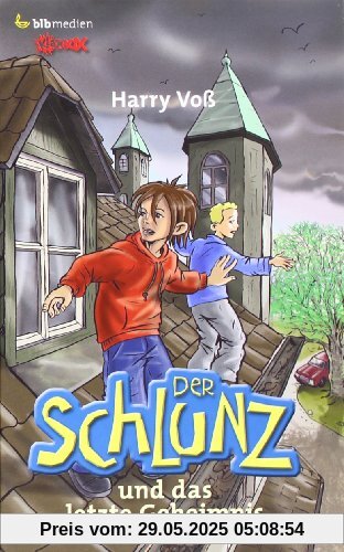 Der Schlunz und das letzte Geheimnis Der Schlunz und das letzte Geheimnis