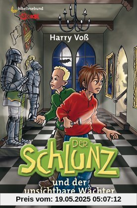 Der Schlunz und der unsichtbare Wächter
