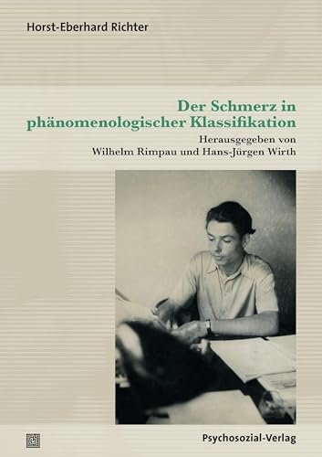 Der Schmerz in phänomenologischer Klassifikation (Forum Psychosozial)