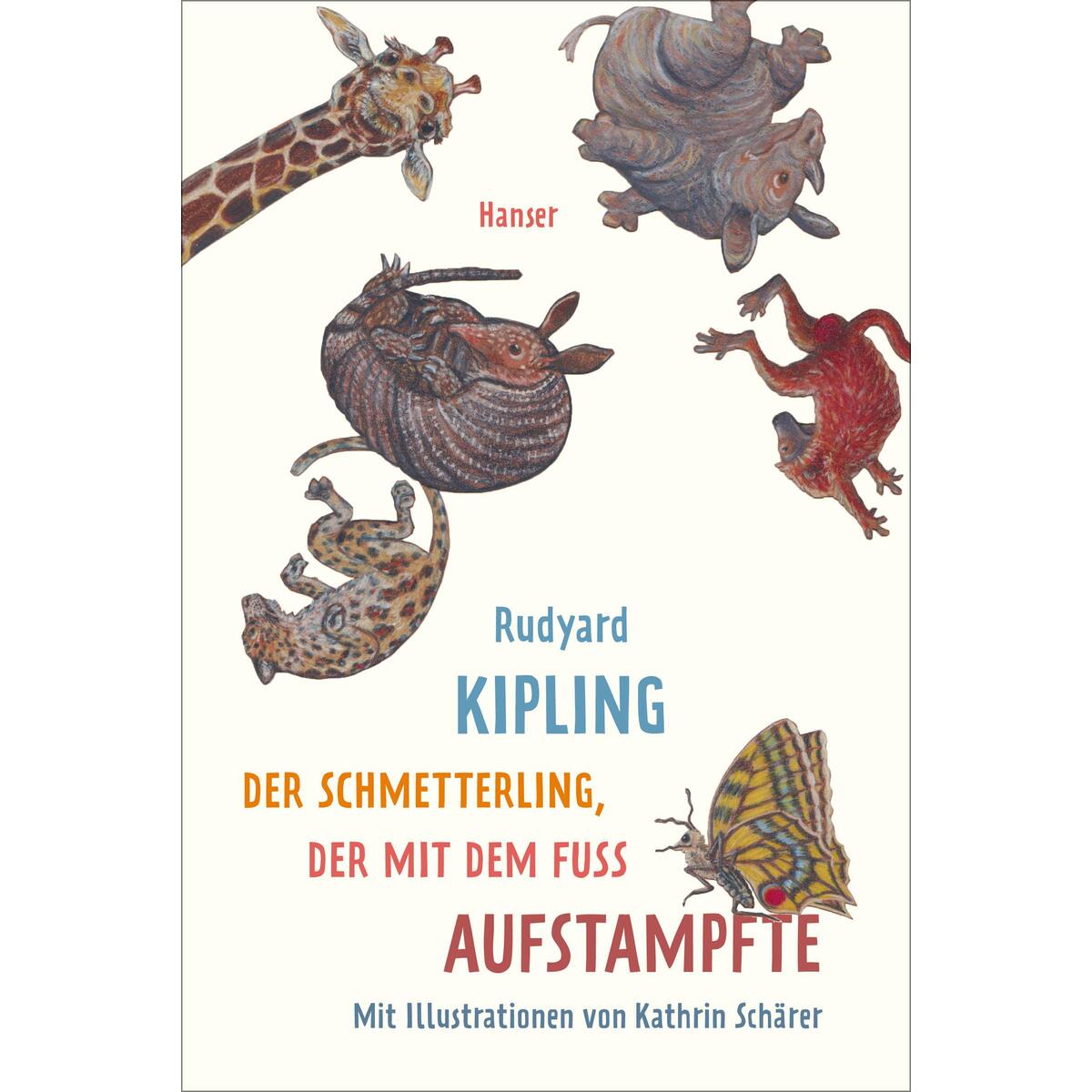 Der Schmetterling, der mit dem Fuß aufstampfte von Carl Hanser Verlag