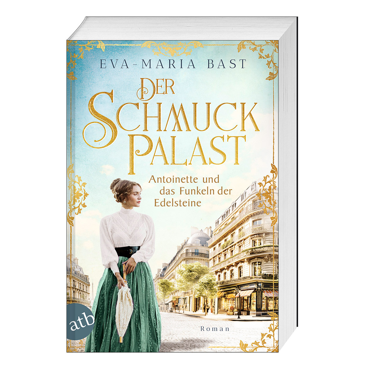 Der Schmuckpalast - Antoinette und das Funkeln der Edelsteine Der Schmuckpalast - Antoinette und das Funkeln der Edelsteine von Aufbau Taschenbuch Verlag