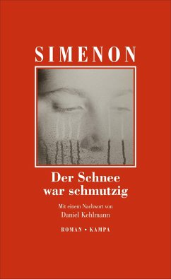 Der Schnee war schmutzig / Kommissar Maigret Bd.63 von Kampa Verlag