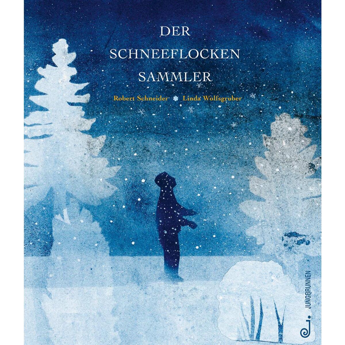 Der Schneeflockensammler von Jungbrunnen Verlag