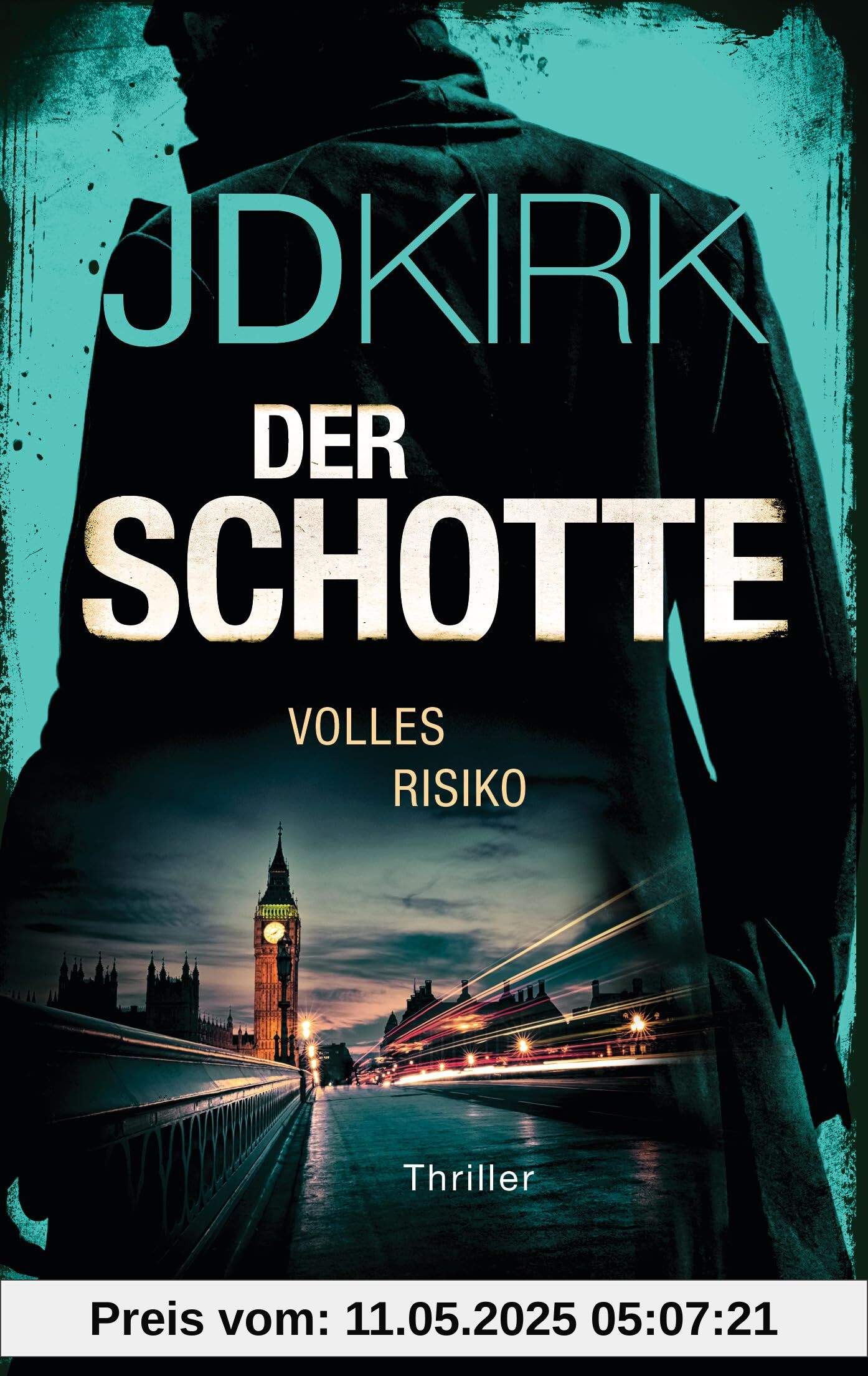 Der Schotte - Volles Risiko: Thriller (Robert Hoon auf der Jagd, Band 2)