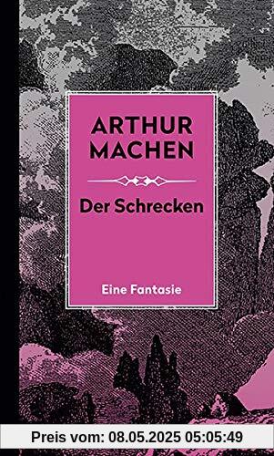Der Schrecken: Eine Phantasie (Machen Werke)