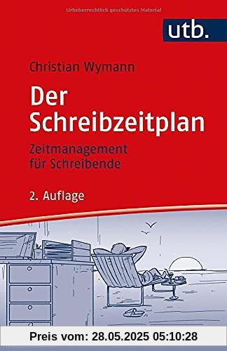 Der Schreibzeitplan: Zeitmanagement für Schreibende