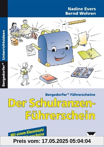 Der Schulranzen-Führerschein: Arbeitsblätter zur Ordnung im Schulranzen