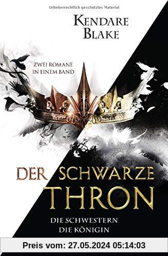Der Schwarze Thron - Die Schwestern / Die Königin: Zwei Romane in einem Band