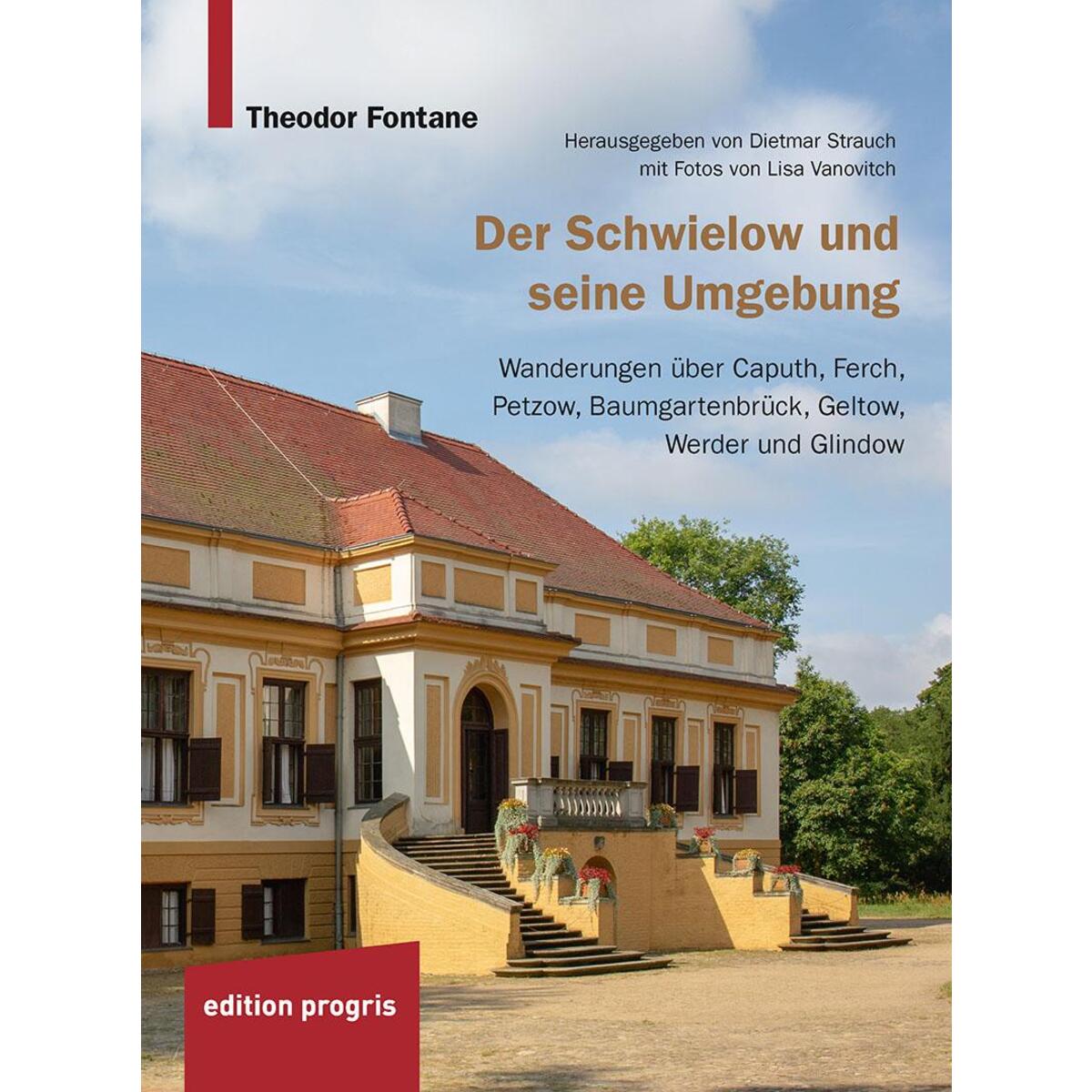 Der Schwielow und seine Umgebung Der Schwielow und seine Umgebung von edition progris